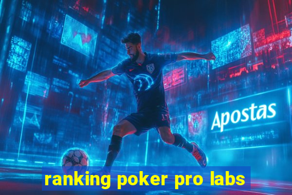 ranking poker pro labs