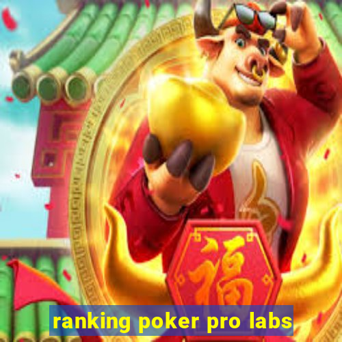 ranking poker pro labs