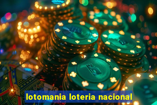 lotomania loteria nacional