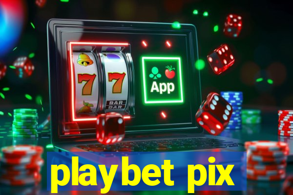 playbet pix