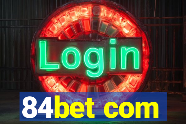 84bet com