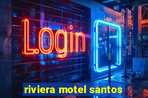 riviera motel santos