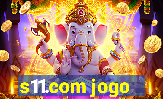 s11.com jogo