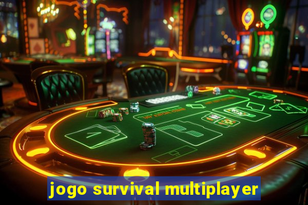 jogo survival multiplayer