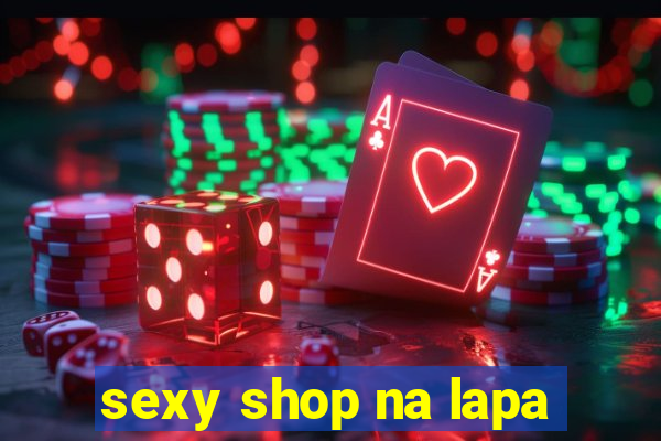 sexy shop na lapa