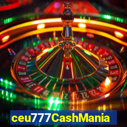 ceu777CashMania