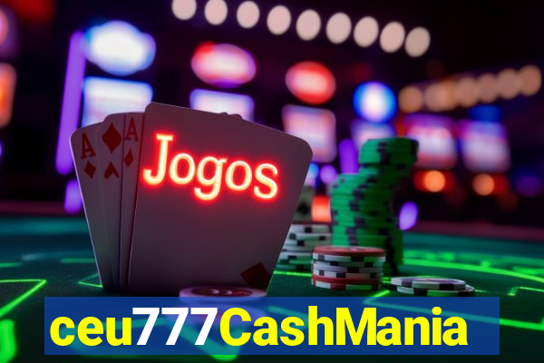 ceu777CashMania