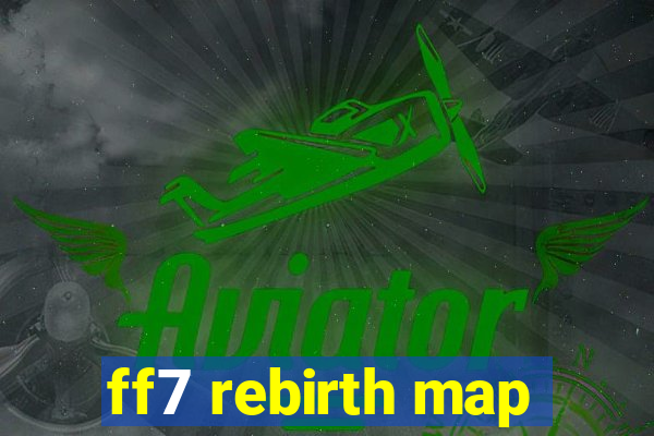 ff7 rebirth map