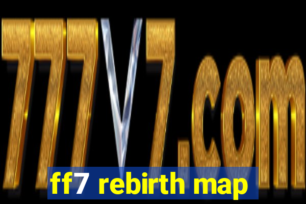 ff7 rebirth map