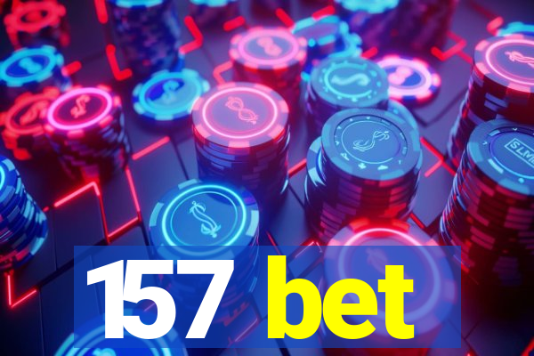 157 bet