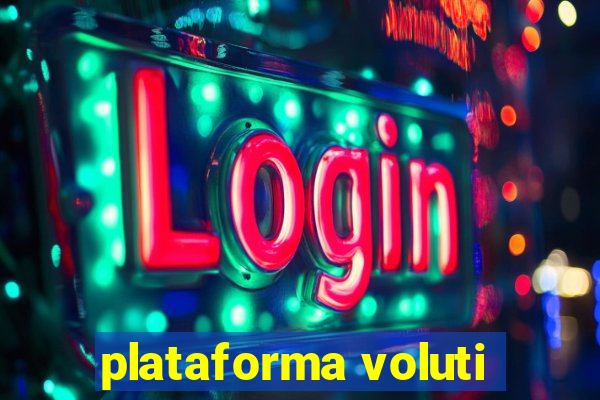 plataforma voluti