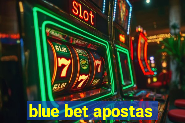 blue bet apostas