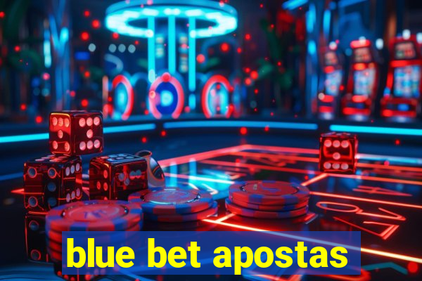 blue bet apostas