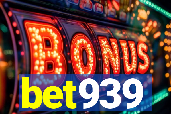 bet939