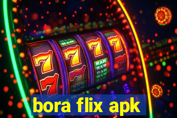 bora flix apk