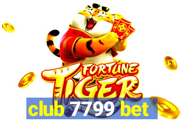 club 7799 bet