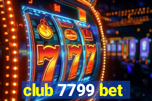 club 7799 bet