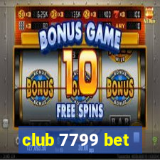 club 7799 bet