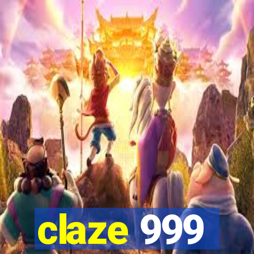 claze 999