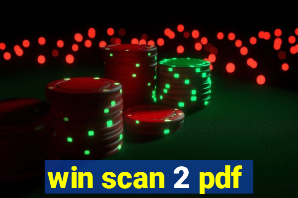 win scan 2 pdf