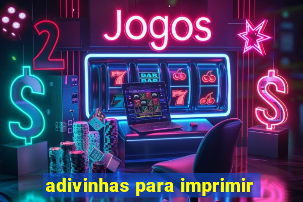 adivinhas para imprimir