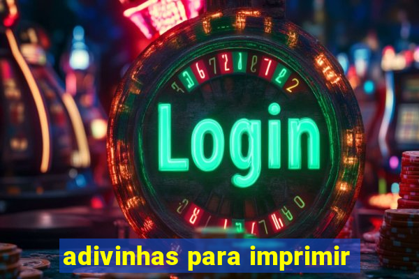 adivinhas para imprimir