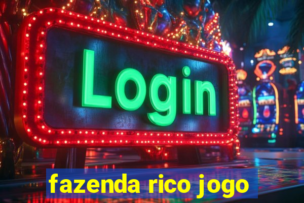 fazenda rico jogo