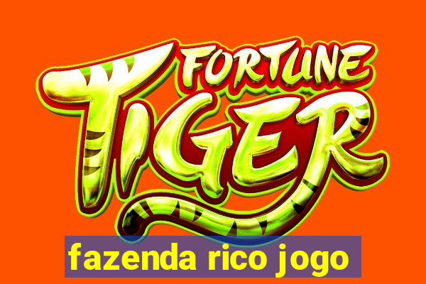 fazenda rico jogo