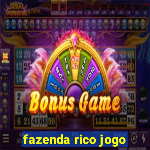 fazenda rico jogo