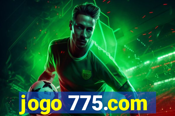 jogo 775.com