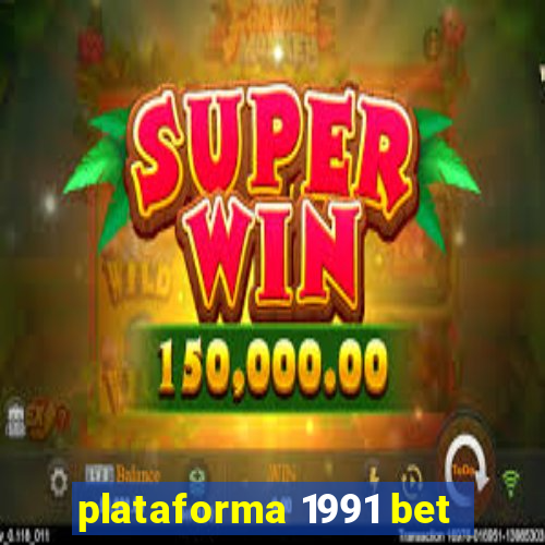 plataforma 1991 bet