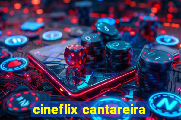 cineflix cantareira