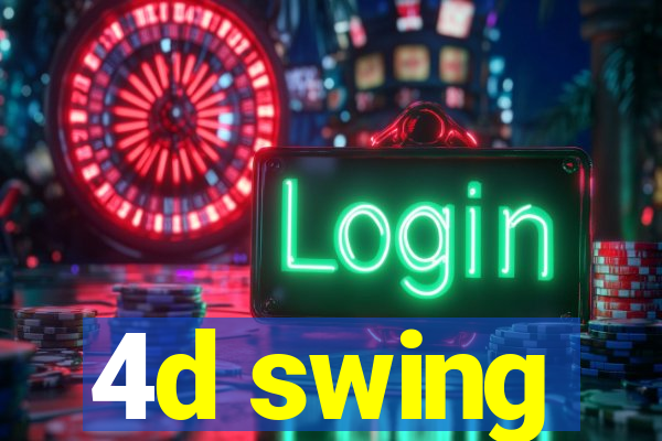 4d swing