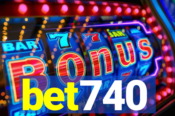 bet740