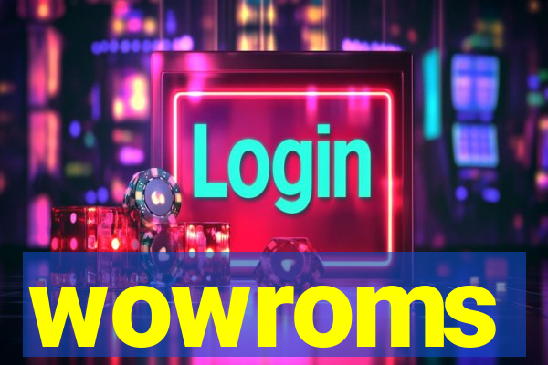 wowroms