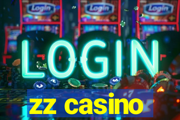 zz casino