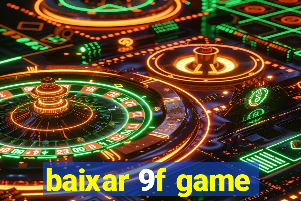 baixar 9f game