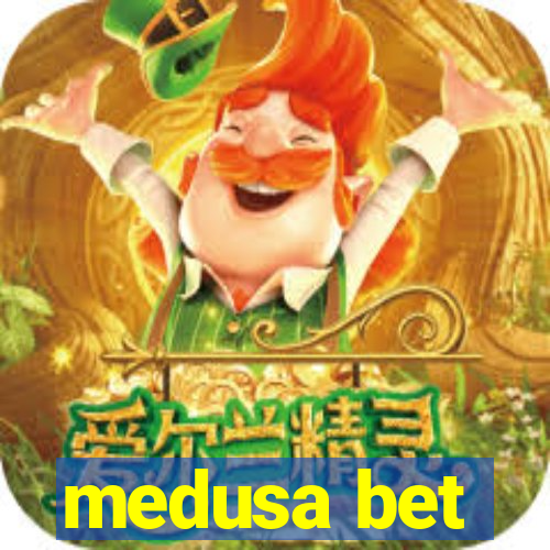 medusa bet