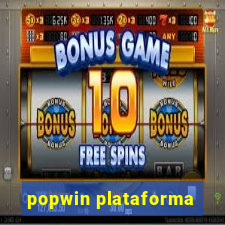 popwin plataforma