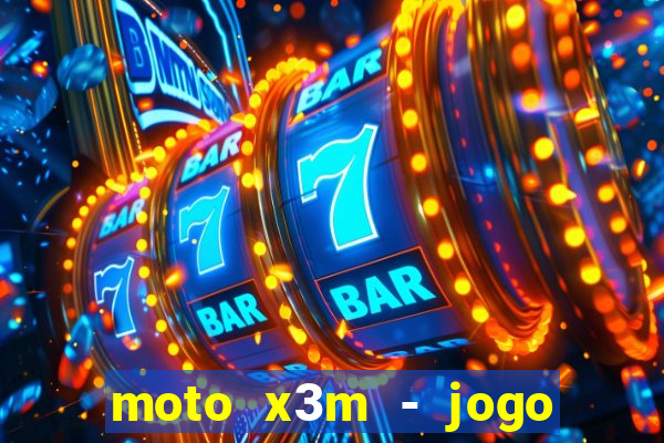 moto x3m - jogo de moto