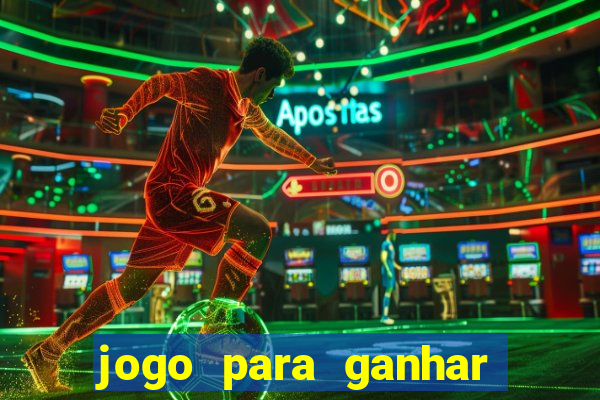 jogo para ganhar dinheiro sem pagar