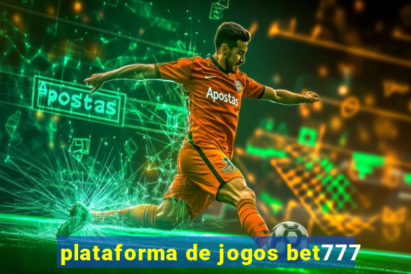 plataforma de jogos bet777