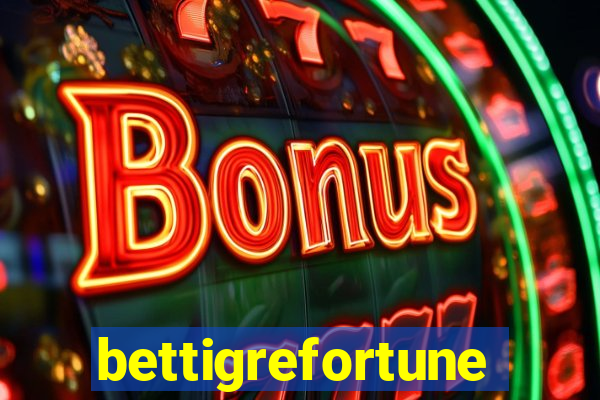 bettigrefortune