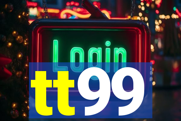 tt99