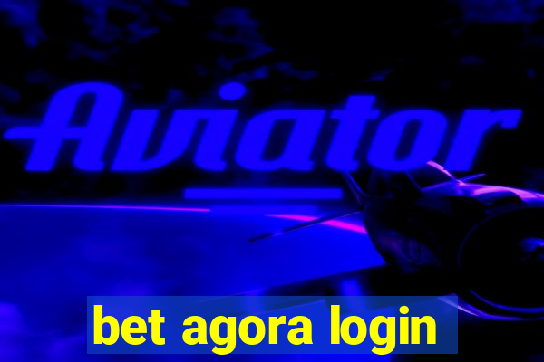 bet agora login