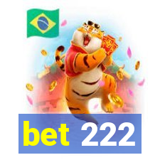 bet 222