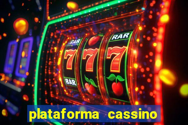 plataforma cassino que paga no cadastro