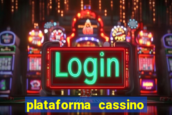 plataforma cassino que paga no cadastro