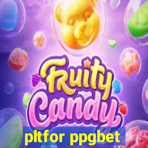 pltfor ppgbet