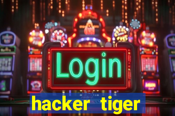 hacker tiger fortune download